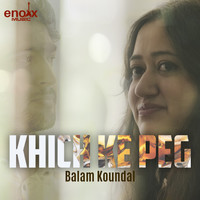 Balam Koundal - Khich Ke Peg