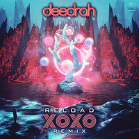 Deedrah - Reload (XoXo Remix)