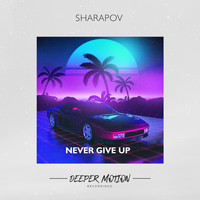 Sharapov - Never Give Up