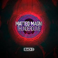 Matteo Magni - Thunderdome