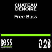 Chateau Denoire - Free Bass