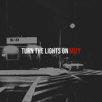 Mizy - Turn the Lights On (Explicit)