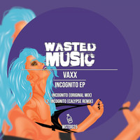 Vaxx - Incognito EP