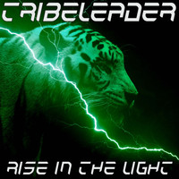 Tribeleader - Rise In The Light
