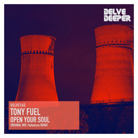 Tony Fuel - Open Your Soul