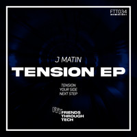 J Matin - Tension EP