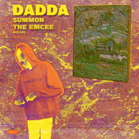 Dadda - Summon The Emcee (Explicit)