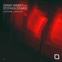 Danny Wabbit - Internal Jungle EP