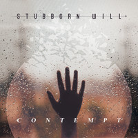 Stubborn Will - Contempt