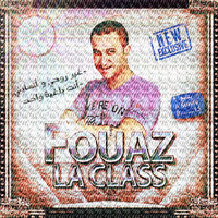 Fouaz La Class - Enty baghia wahed