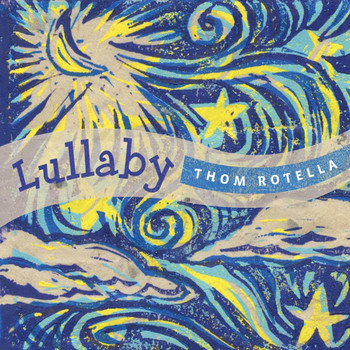 Thom Rotella - Lullaby