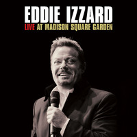 Eddie Izzard - Live at Madison Square Garden (Explicit)
