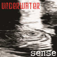 Underwater - Sense