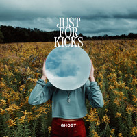 Ghost - Just for Kicks