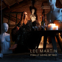 Lee Martin - Finally Going My Way