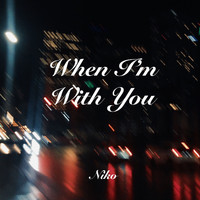 Niko - When I'm with You
