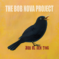 The Bob Nova Project - Bob al den ting