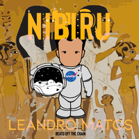 Leandro Matos - Nibiru (Beats Off the Chain)