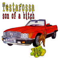 Testarossa - Son Of A Bitch (Explicit)