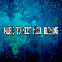 Halloween Sound Effects - Music To Keep Hell Burning