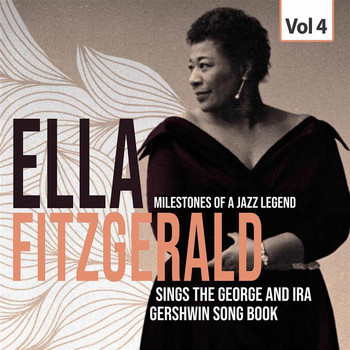 Ella Fitzgerald - Milestones of a Jazz Legend Ella Fitzgerald sings the Song Book, Vol. 4