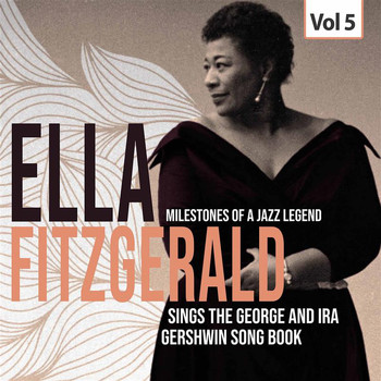 Ella Fitzgerald - Milestones of a Jazz Legend Ella Fitzgerald sings the Song Book, Vol. 5