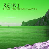 Reiki - Reiki: Healing Ocean Waves Sound for Massotherapy