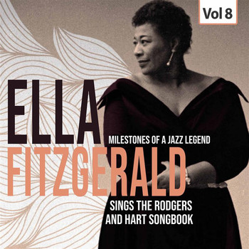 Ella Fitzgerald - Milestones of a Jazz Legend Ella Fitzgerald sings the Song Book, Vol. 8