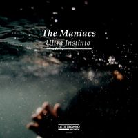 The Maniacs - Ultra Instinto