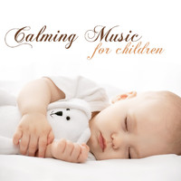 Calming Music Academy - Calming Music for Children: Relaxing Background Sleep Songs