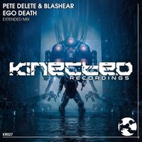 Pete Delete, Blashear - Ego Death (Extended Mix)