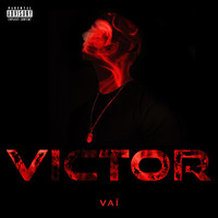 Vaï - Victor (Explicit)