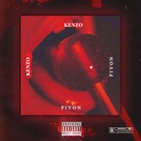 Kenzo - Piyon (Explicit)