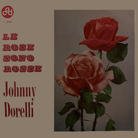 Johnny Dorelli - Le Rose Sono Rosse