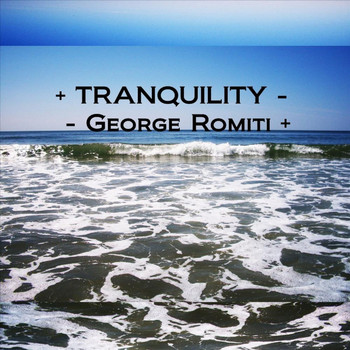 George Romiti - Tranquility
