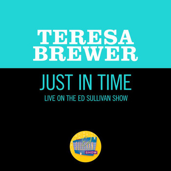 Teresa Brewer - Just In Time (Live On The Ed Sullivan Show, March 27, 1960)