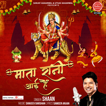 Mata Rani Aayi Hai (2021) | Shaan | High Quality Music Downloads | 7digital  Suomi