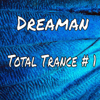 Dreaman - Total Trance # 1 (Explicit)