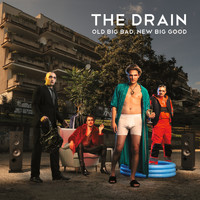 The Drain - Old Big Bad, New Big Good (Explicit)