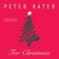 Peter Kater - For Christmas (Remastered 2021)
