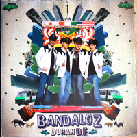 Bandaloz - Bandaloz DuranDF