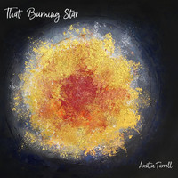 Austin Farrell - That Burning Star