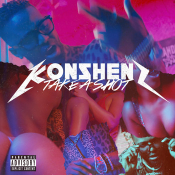 Konshens - Take A Shot (Explicit)