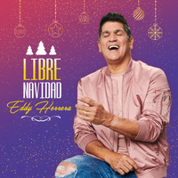 Eddy Herrera - Libre Navidad
