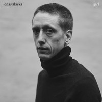 Jonas Alaska - Girl (Explicit)