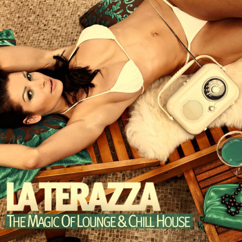 Various Artists - La Terraza (The Magic Of Lounge & Chill House)