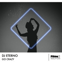 DJ Eterno - Go Crazy