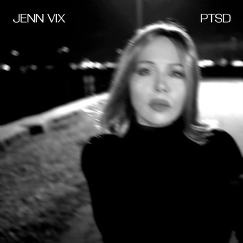 Jenn Vix - PTSD