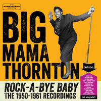 Big Mama Thornton - Cherished Memories Plus Never to Be Forgotten