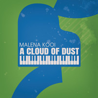 Malena Kooi - A Cloud of Dust